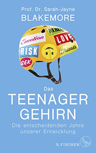 Das Teenager-Gehirn: Die entscheidenden Jahre unserer Entwicklung von FISCHERVERLAGE